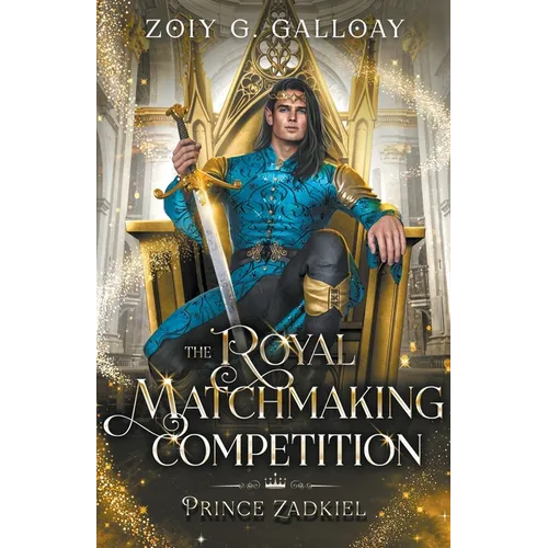The Royal Matchmaking Competition: Prince Zadkiel - Paperback