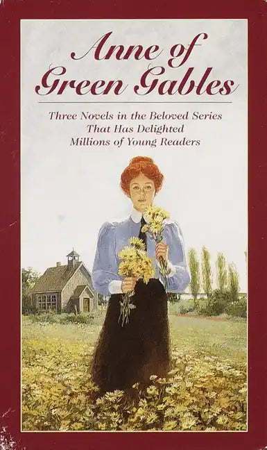 Anne of Green Gables, 3-Book Box Set, Volume I: Anne of Avonlea; Anne of the Island; Anne of Green Gables - Boxed Set