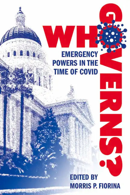 Who Governs?: Emergency Powers in the Time of Covid - Paperback