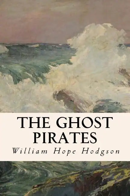 The Ghost Pirates - Paperback
