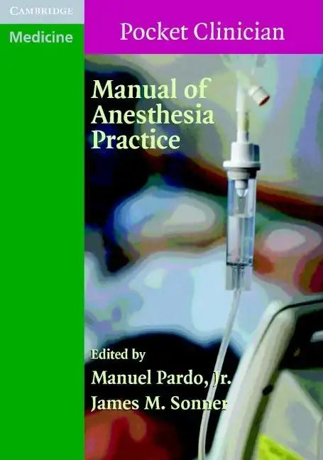 Manual of Anesthesia Practice - Paperback