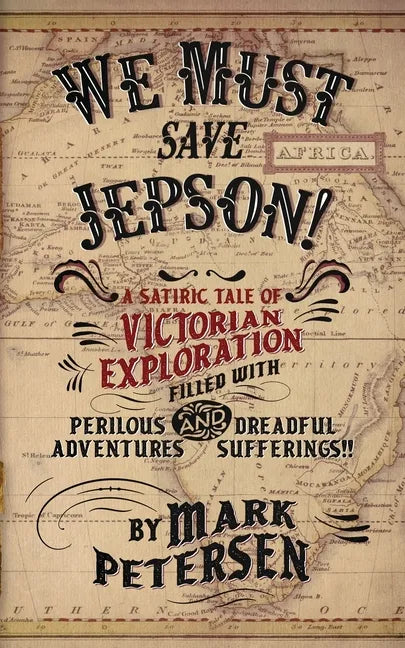 We Must Save Jepson!: (A Novella) - Paperback