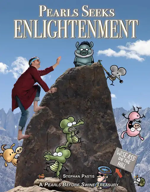 Pearls Seeks Enlightenment: A Pearls Before Swine Treasury - Paperback