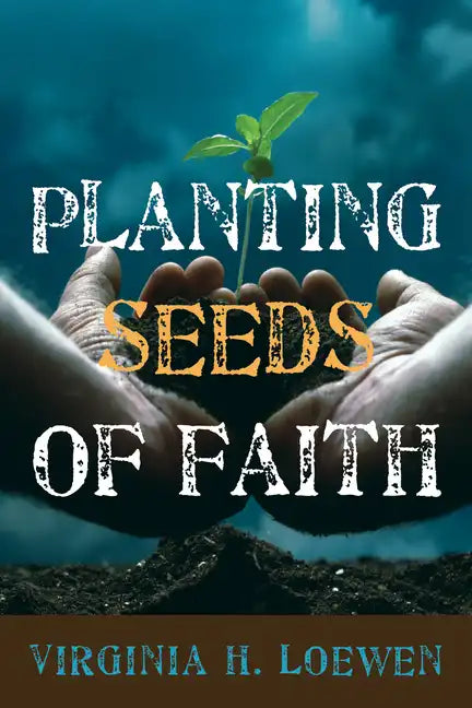 Planting Seeds of Faith - Paperback