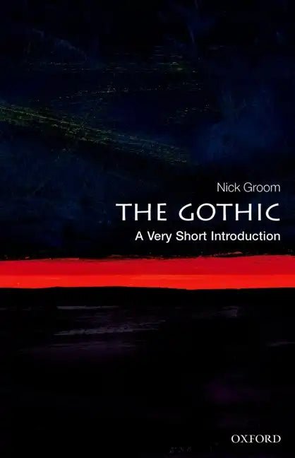 The Gothic: A Very Short Introduction - Paperback