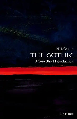 The Gothic: A Very Short Introduction - Paperback