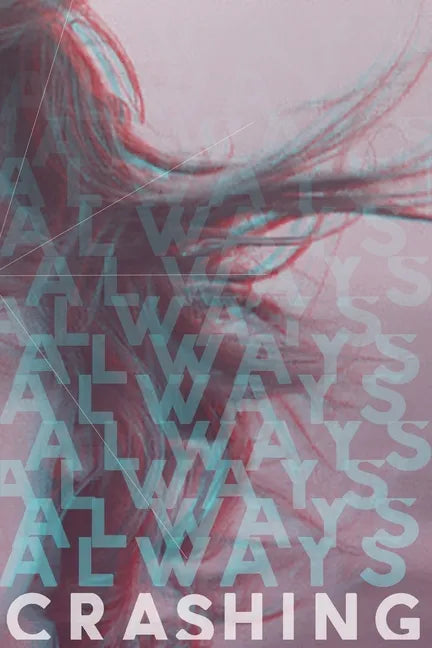 Always Crashing Issue Three - Paperback