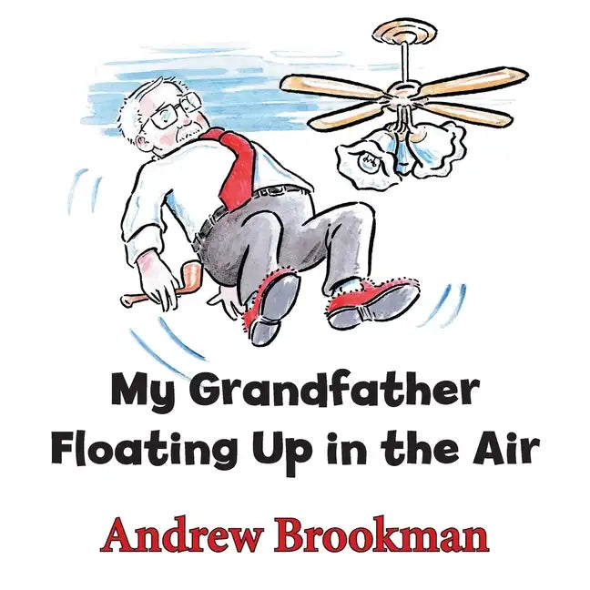 My Grandfather Floating Up in the Air - Paperback