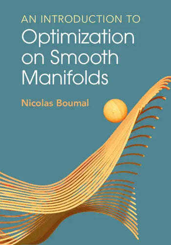 An Introduction to Optimization on Smooth Manifolds - Paperback