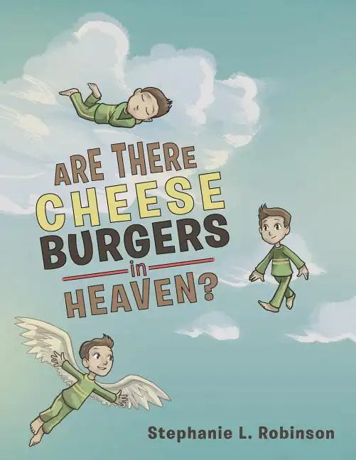 Are There Cheeseburgers in Heaven? - Paperback