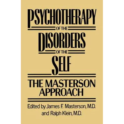 Psychotherapy of the Disorders of the Self - Paperback