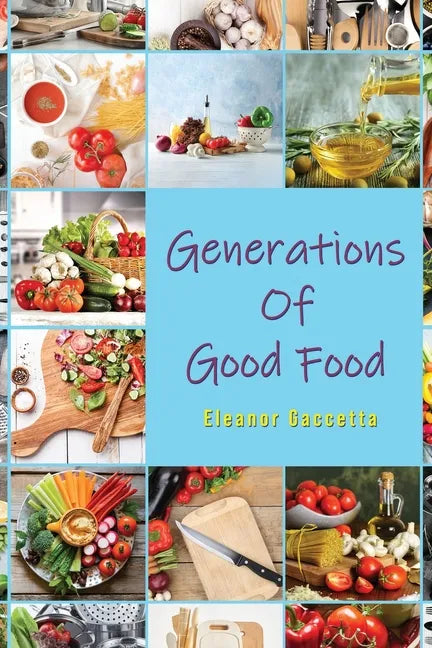 Generations Of Good Food - Paperback