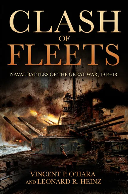 Clash of Fleets: Naval Battles of the Great War, 1914-18 - Paperback