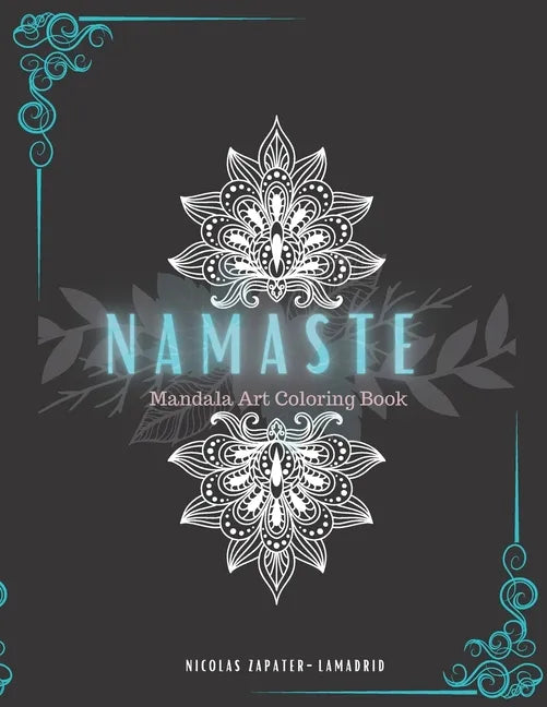 Namaste: Mandala Art Coloring Book - Paperback