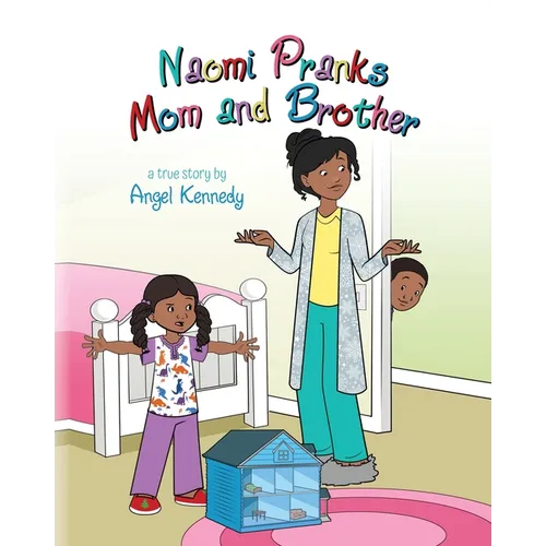 Naomi Pranks Her Mom and Brother - Paperback