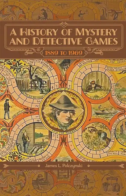 A History of Mystery and Detective Games: 1889 to 1969 - Paperback