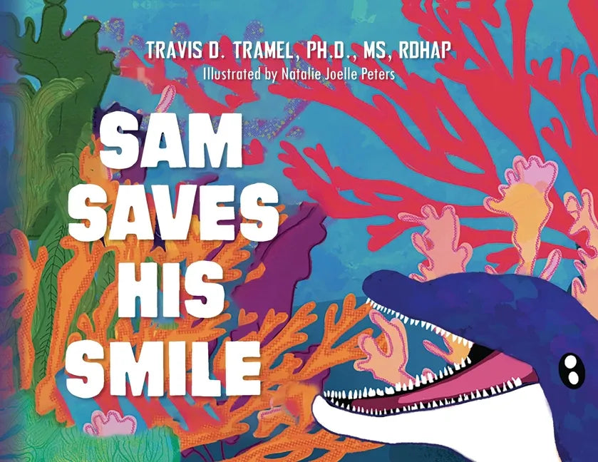 Sam Saves His Smile - Paperback