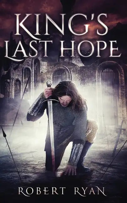 King's Last Hope: The Complete Durlindrath Trilogy - Paperback