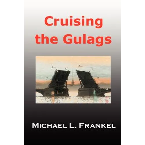 Cruising the Gulags - Paperback