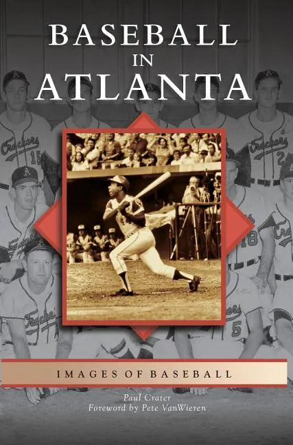 Baseball in Atlanta - Hardcover