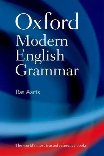 Oxford Modern English Grammar - Hardcover