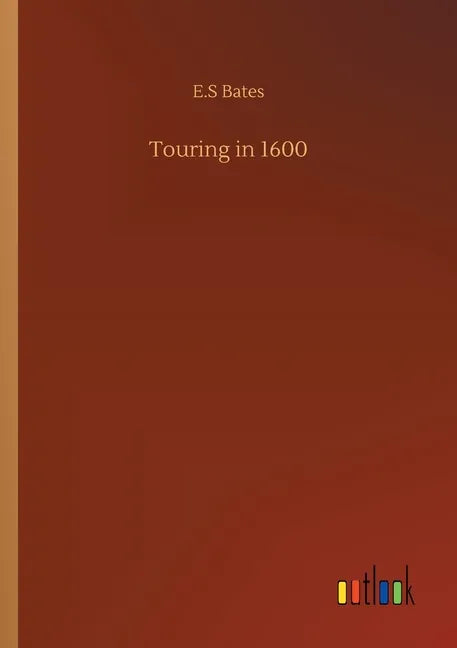 Touring in 1600 - Paperback