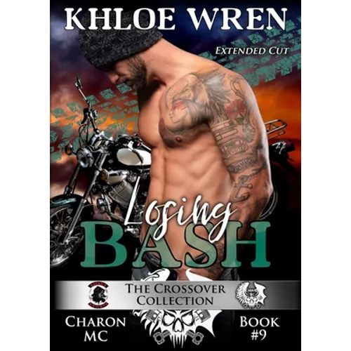 Losing Bash: MC Contemporary Romance - Paperback