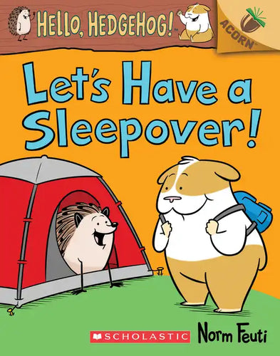 Let's Have a Sleepover!: An Acorn Book (Hello, Hedgehog! #2): Volume 2 - Paperback