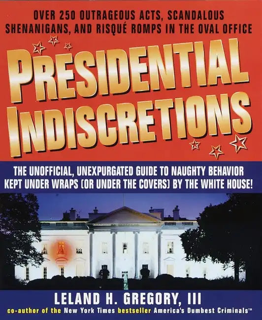Presidential Indiscretions - Paperback