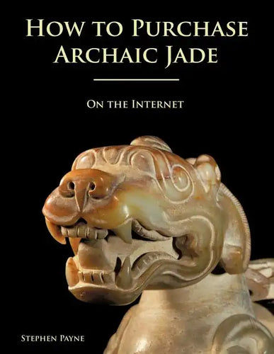 How to Purchase Archaic Jade on the Internet - Paperback