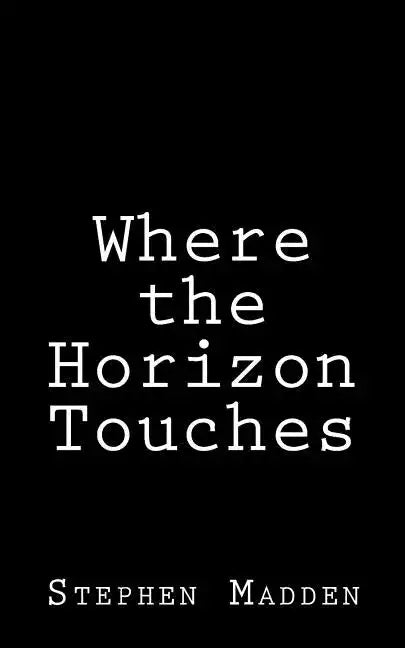 Where the horizon touches - Paperback