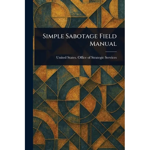 Simple Sabotage Field Manual - Paperback