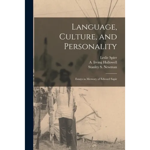 Language, Culture, and Personality; Essays in Memory of Edward Sapir - Paperback