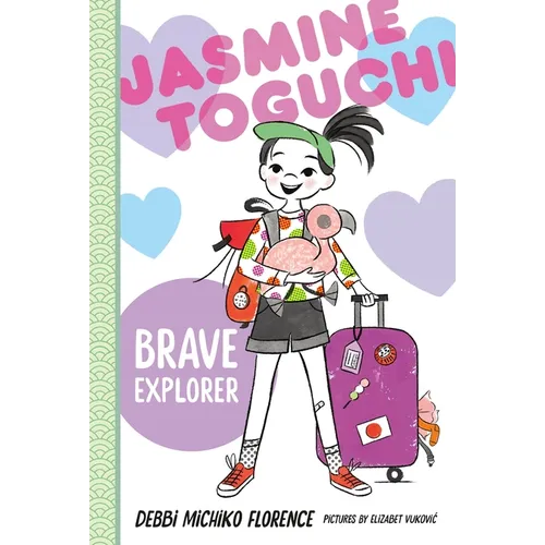 Jasmine Toguchi, Brave Explorer - Hardcover