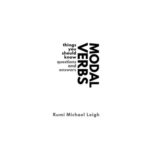 Modal verbs: Things You Should Know (Questions and Answers) - Paperback