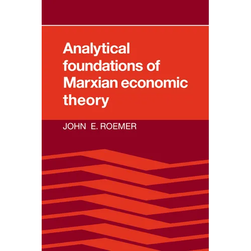 Analytical Foundations of Marxian Economic Theory - Paperback