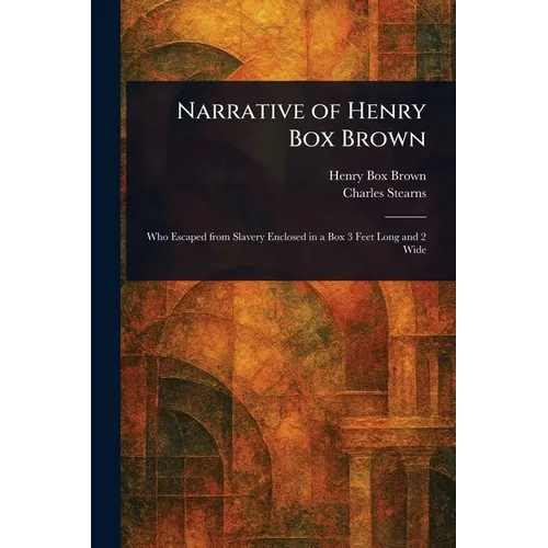 Narrative of Henry Box Brown - Paperback