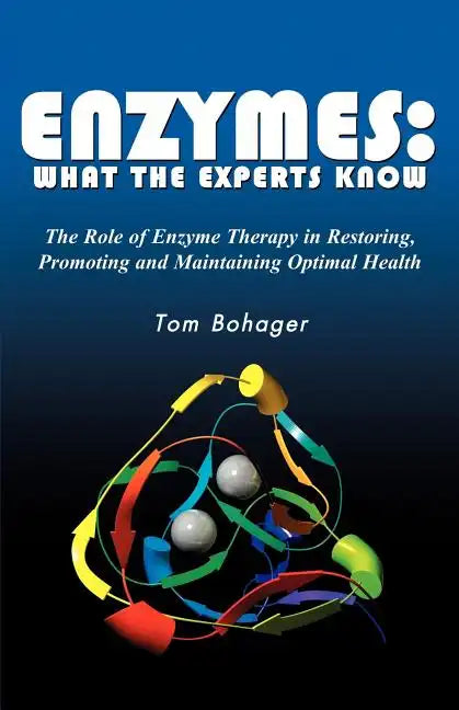 Enyzmes: What the Experts Know - Paperback
