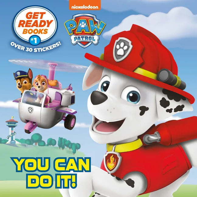 Get Ready Books #1: You Can Do It! (Paw Patrol) - Paperback