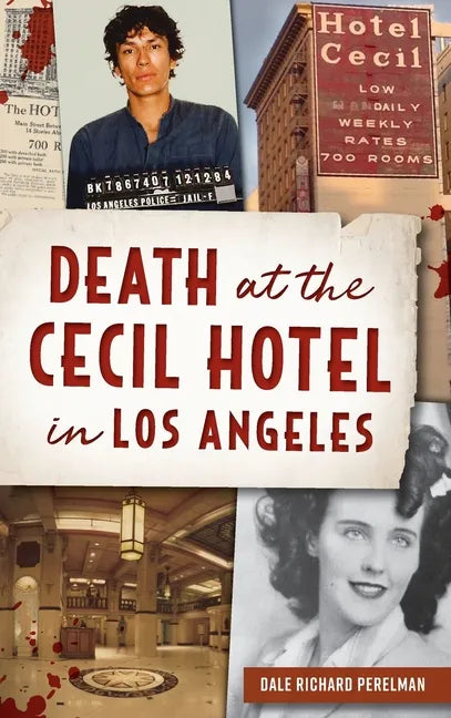 Death at the Cecil Hotel in Los Angeles - Hardcover