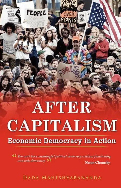 After Capitalism: Economic Democracy in Action - Paperback