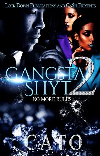 Gangsta Shyt 2: No More Rules - Paperback