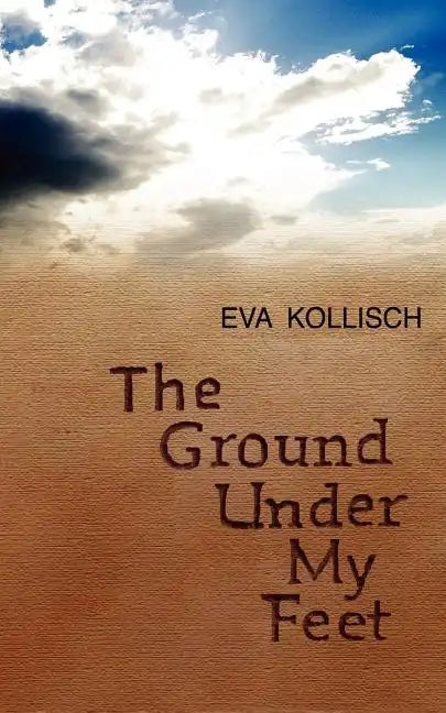 The Ground Under My Feet - Paperback