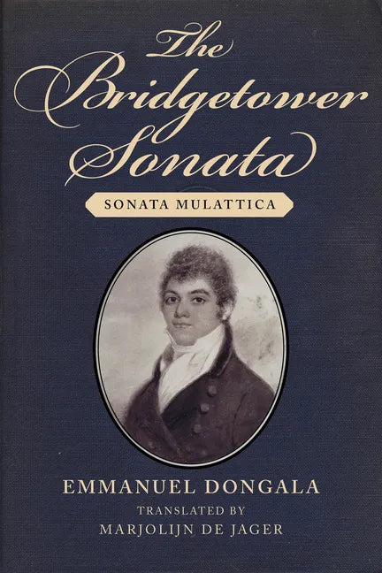 The Bridgetower Sonata: Sonata Mulattica - Paperback
