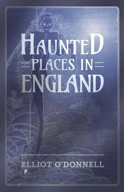 Haunted Places in England - Paperback
