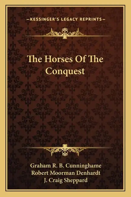 The Horses of the Conquest - Paperback