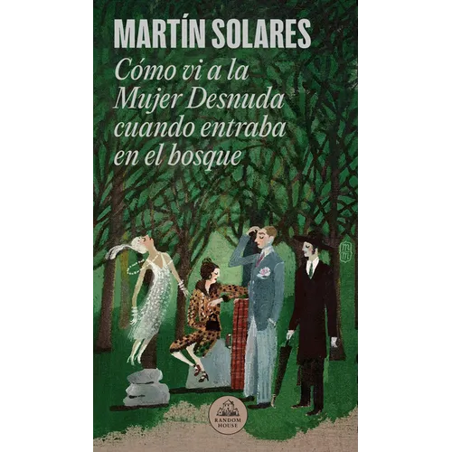 Cómo VI a la Mujer Desnuda Cuando Entraba En El Bosque / How I Saw the Naked Woman When She Entered the Forest - Paperback