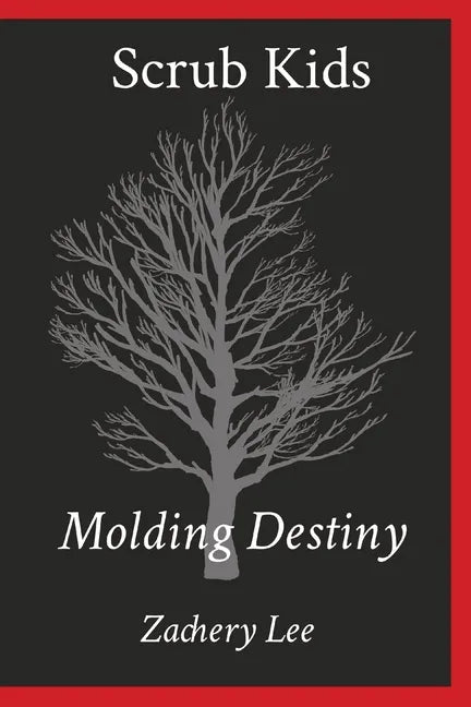 Scrub Kids: Molding Destiny - Paperback