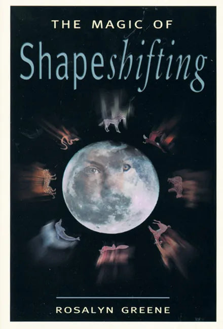 The Magic of Shapeshifting - Paperback
