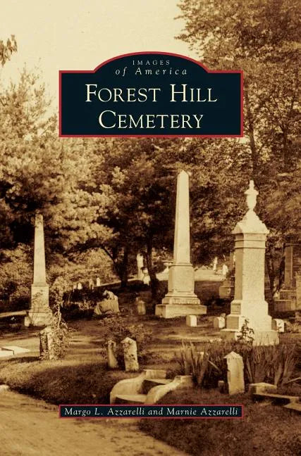 Forest Hill Cemetery - Hardcover